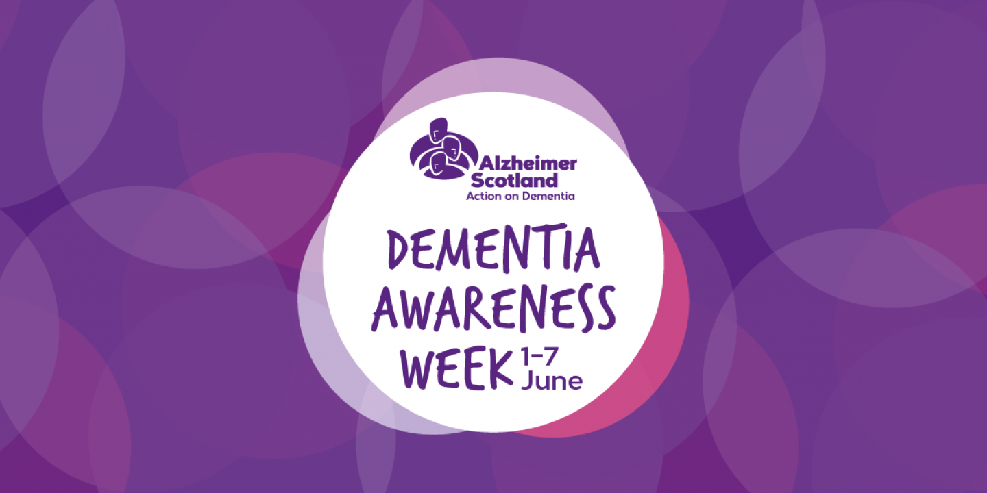 Dementia Awareness Week Scotland